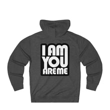 I am you are Me - Unisex French Terry Hoodie