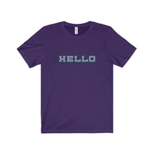 Hello - Unisex Jersey Short Sleeve Tee
