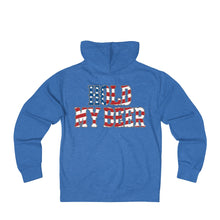 Hold my Beer - Unisex French Terry Zip Hoodie holdmybeer
